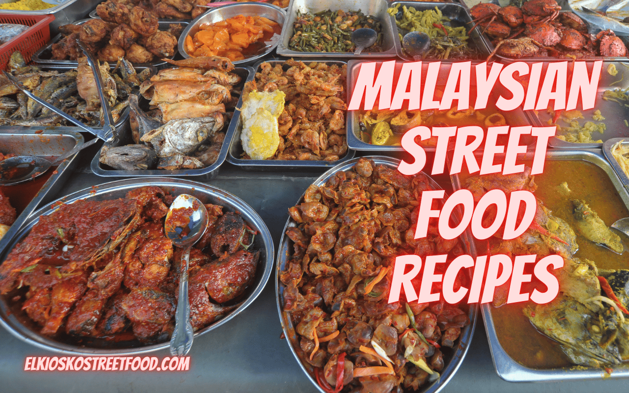 Malaysian Street Food Recipes