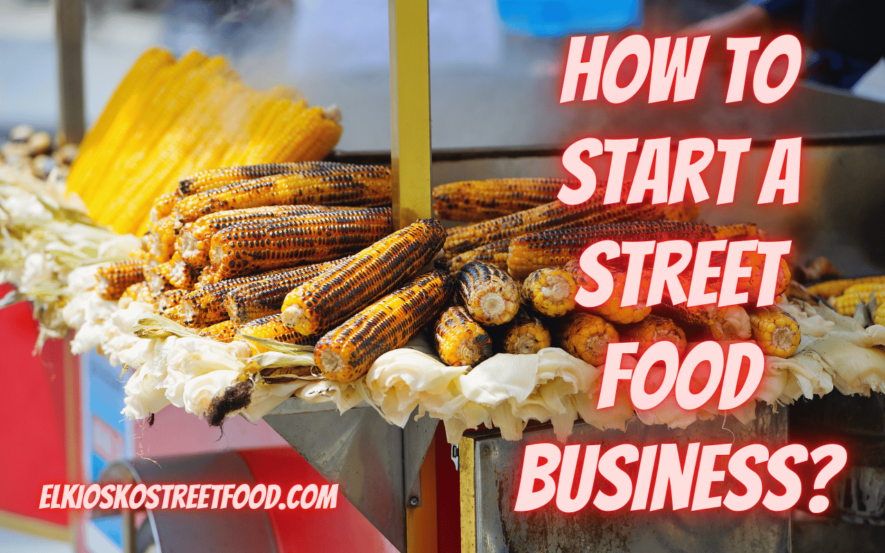 start a street food business